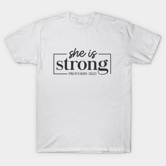 She is Strong Christian TShirt T-Shirt by Her Typography Designs